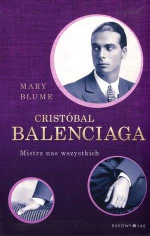 CRISTÓBAL BALENCIAGA. MISTRZ NAS WSZYSTKICH