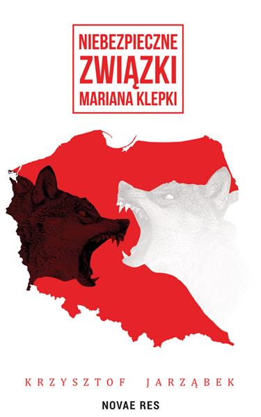 NIEBEZPIECZNE ZWIĄZKI MARIANA KLEPKI