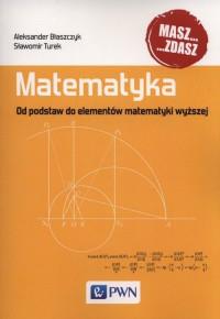 MATEMATYKA OD PODSTAW DO ELEMENTÓW MAT...