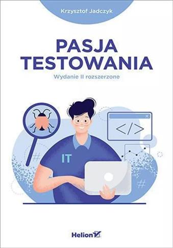 PASJA TESTOWANIA. WYDANIE 2 ROZSZERZONE