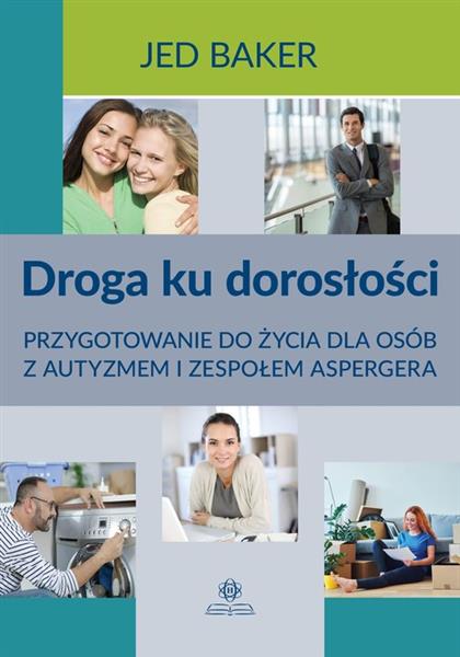 Droga ku dorosłości. Przygotowanie do życia dla