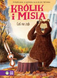KRÓLIK I MISIA. COŚ NA ZĄB. TOM 4 9788381540988