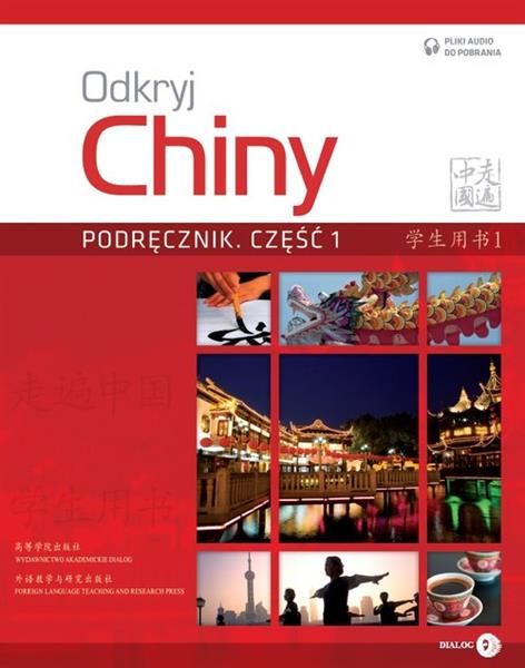 ODKRYJ CHINY. PODRĘCZNIK. CZĘŚĆ 1