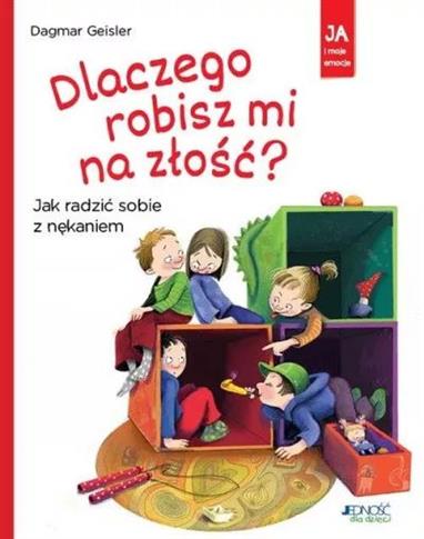 Dlaczego robisz mi na ość? Jak radzić sobie z nęka