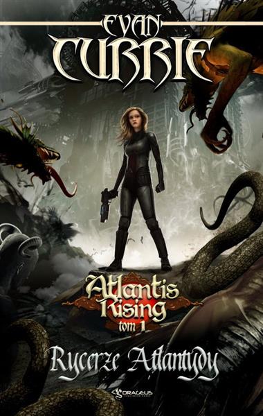 ATLANTIS RISING. TOM 1. RYCERZE ATLANTYDY