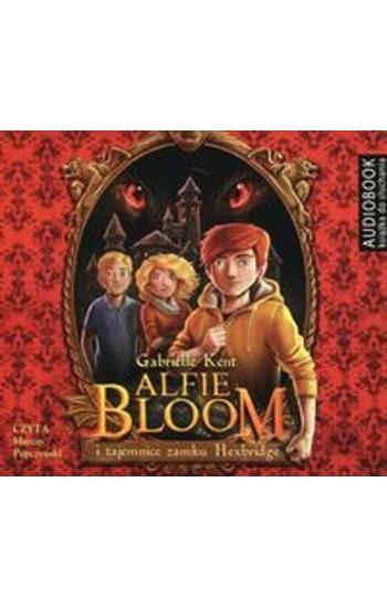 Alfie Bloom i tajemnice zamku Hexbridge Audiobook