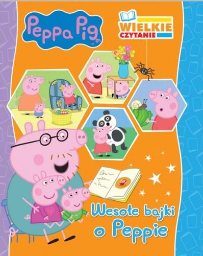 PEPPA PIG. WIELKIE CZYTANIE. WESOŁE BAJKI O PEPPIE