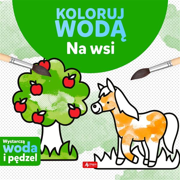 KOLORUJ WODĄ. NA WSI