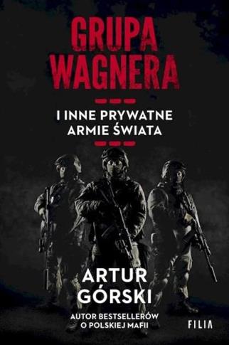 Grupa Wagnera i inne prywatne armie świata POCKET