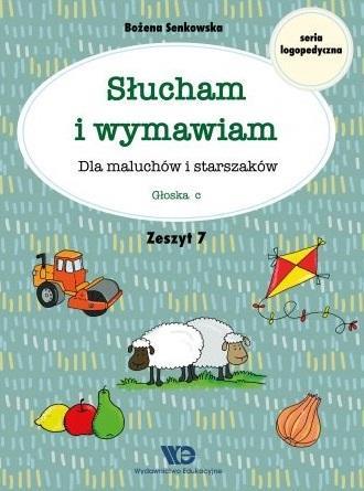 SŁUCHAM I WYMAWIAM. ZESZYT 7. GŁOSKA C