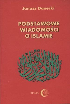 PODSTAWOWE WIADOMOŚCI O ISLAMIE