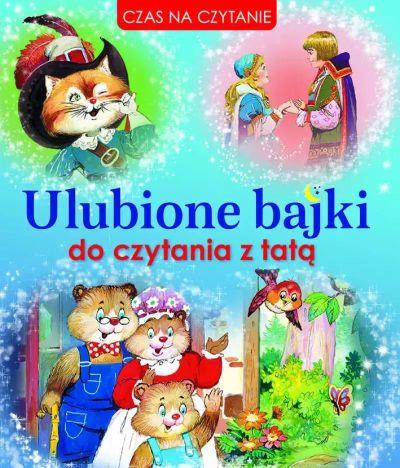 ULUBIONE BAJKI DO CZYTANIA Z TATĄ