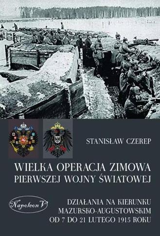 WIELKA OPERACJA ZIMOWA PIERWSZEJ WOJNY ŚWIATOWEJ