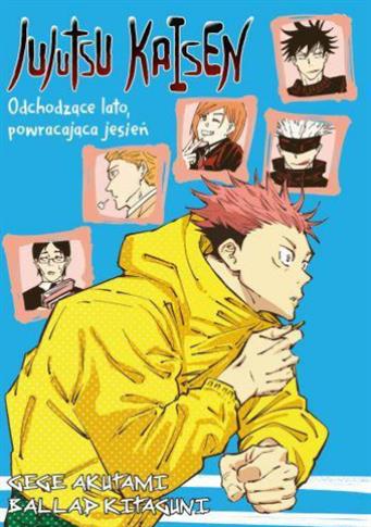 Jujutsu Kaisen: Odchodzace lato, powracająca jesie