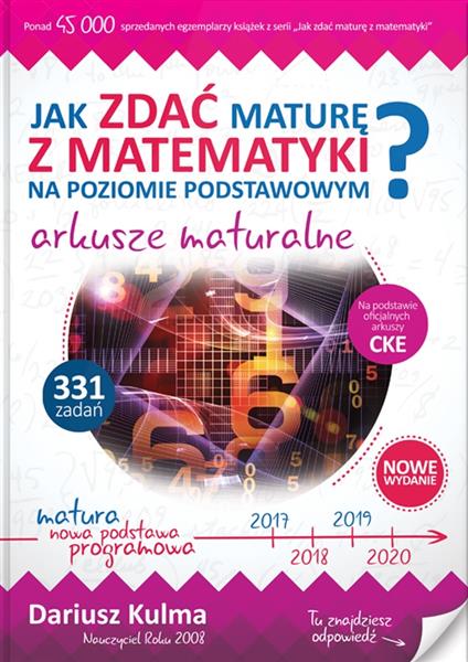 JAK ZDAĆ MATURĘ Z MATEMATYKI? ARKUSZE MATURALNE