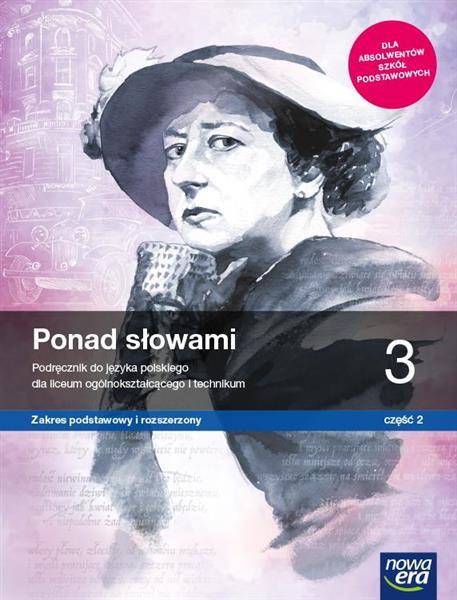 PONAD SŁOWAMI 3. CZĘŚĆ 2. JĘZYK POLSKI. PODRĘCZNIK