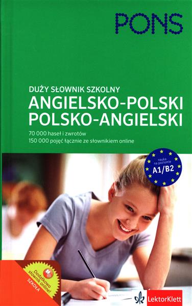 DUŻY SŁOWNIK SZKOLNY ANGIELSKO-POLSKI, POLSKO-ANGI