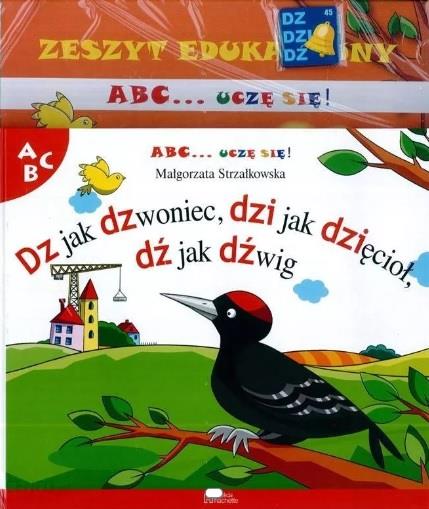 ABC UCZĘ SIĘ NR 45 DZ JAK DZWONIEC, DŹ JAK DŹWIG