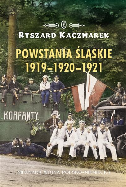 POWSTANIA ŚLĄSKIE 1919-1920-1921