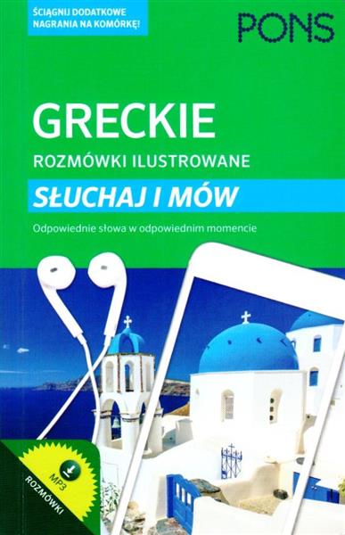 GRECKIE ROZMÓWKI ILUSTROWANE. SŁUCHAJ I MÓW