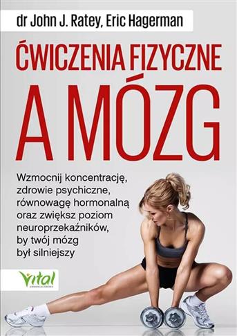 Ćwiczenia fizyczne a mózg. Wzmocnij koncentrację,