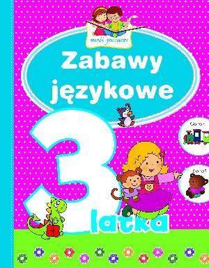 ZABAWY JĘZYKOWE 3-LATKA. MALI GENIUSZE