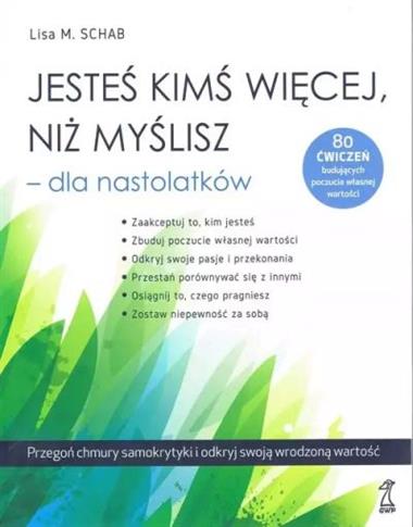 JESTEŚ KIMŚ WIĘCEJ, NIŻ MYŚLISZ - DLA NASTOLATKÓW