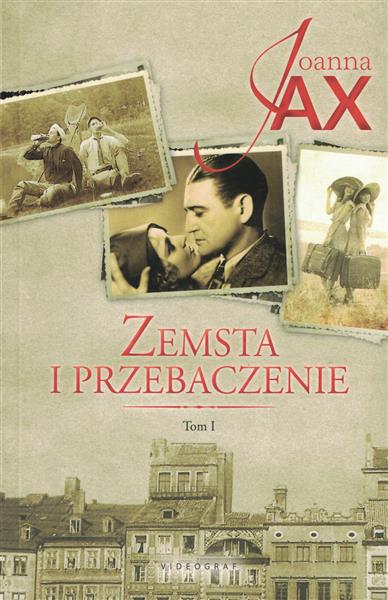 ZEMSTA I PRZEBACZENIE. TOM 1