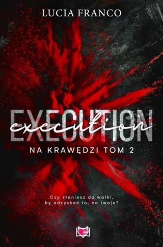 Na krawędzi. Tom 2. Execution. Na krawędzi. Tom 2