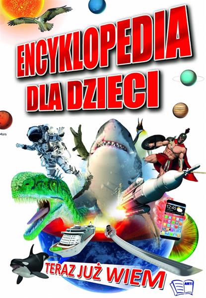 ENCYKLOPEDIA DLA DZIECI TERAZ JUŻ WIEM TW