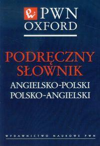 PODRĘCZNY SŁOWNIK ANGIELSKO-POLSKI POLSKO-ANGIELSK