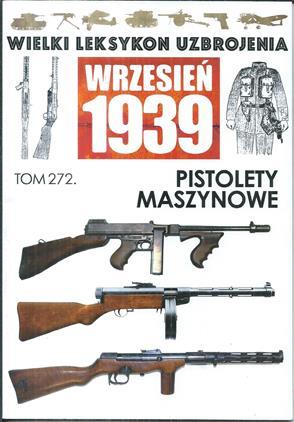 Wielki Leksykon Uzbrojenia Wrzesień 1939 tom 272