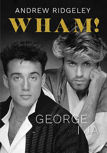 WHAM! GEORGE I JA