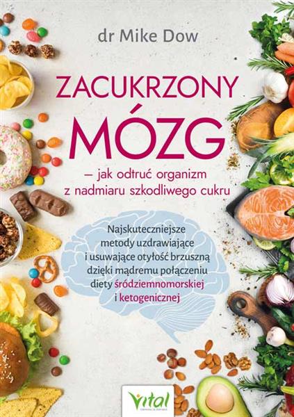 ZACUKRZONY MÓZG - JAK ODTRUĆ ORGANIZM Z NADMIARU S