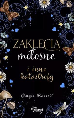 ZAKLĘCIA MIŁOSNE I INNE KATASTROFY