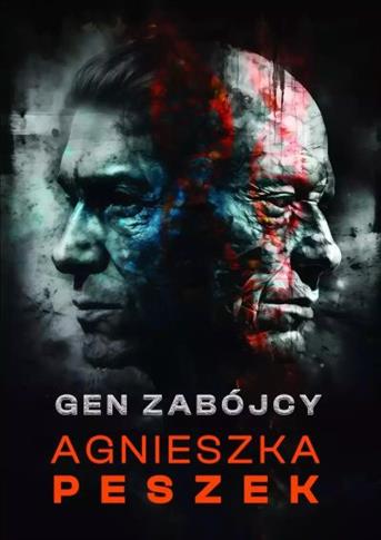 Dorota Czerwińska. 5. Gen zabójcy