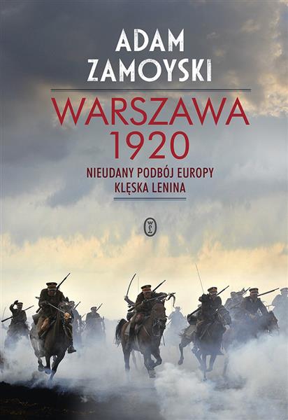 WARSZAWA 1920. NIEUDANY PODBÓJ EUROPY.