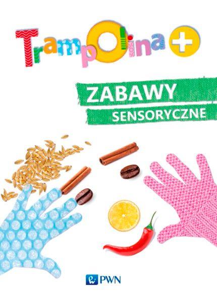 TRAMPOLINA +. ZABAWY SENSORYCZNE