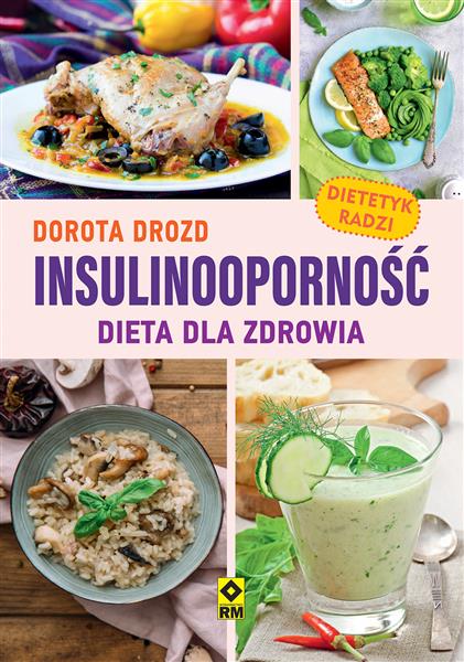 INSULINOOPRNOŚĆ. DIETA DLA ZDROWIA