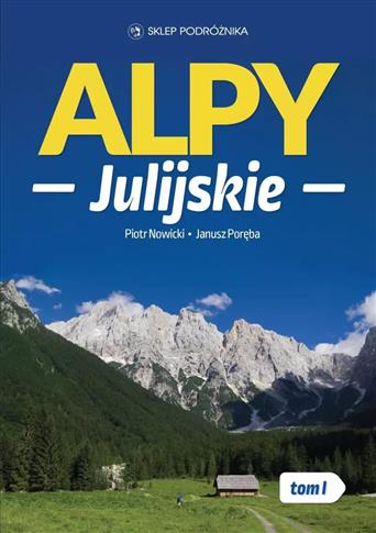 Alpy Julijskie. Tom 1