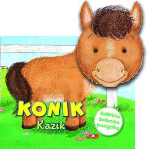 KONIK KAZIK. ŚWIETNA ZABAWA Z PACYNKĄ