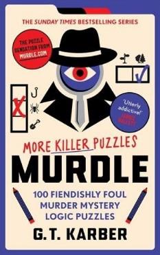 Murdle: More Killer Puzzles