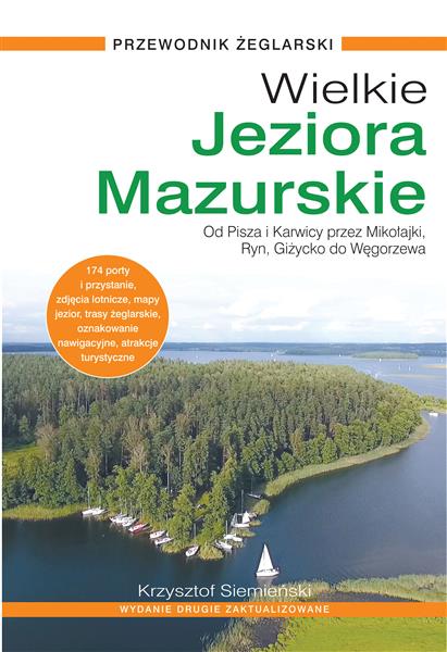 WIELKIE JEZIORA MAZURSKIE. PRZEWODNIK ŻEGLARSKI