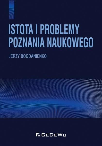 ISTOTA I PROBLEMY POZNANIA NAUKOWEGO