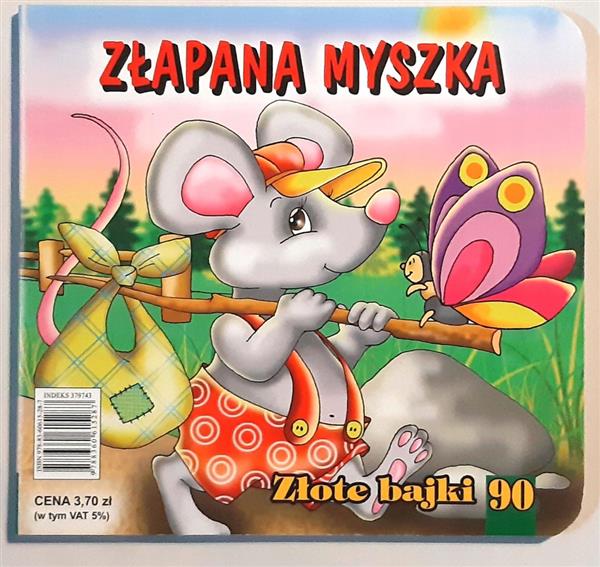 ZŁAPANA MYSZKA ZŁOTE BAJKI