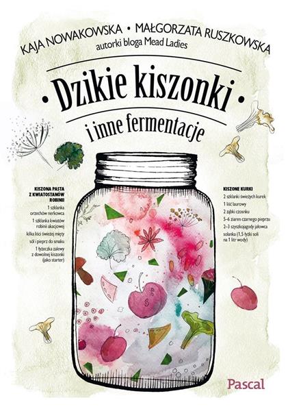 DZIKIE KISZONKI I INNE FERMENTACJE