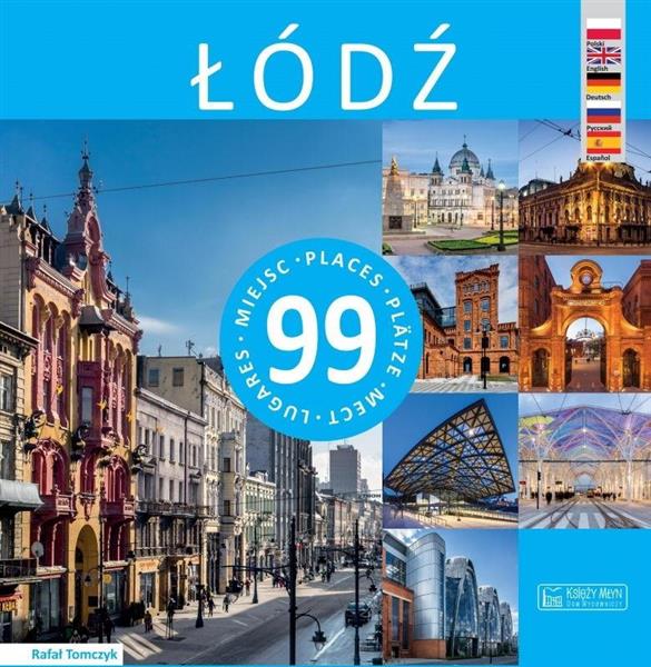 ŁÓDŹ. 99 MIEJSC