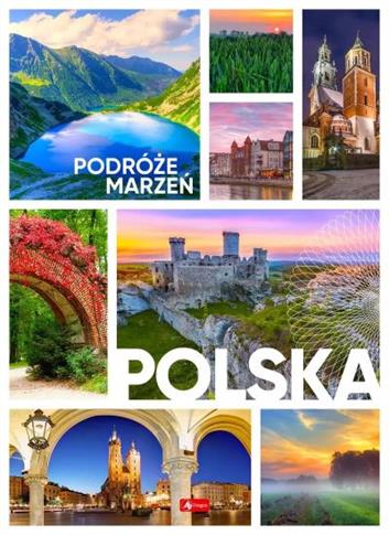PODRÓŻE MARZEŃ. POLSKA