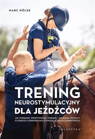 Trening neurostymulacyjny dla jeźdźców. Jak popraw