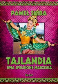 TAJLANDIA DWA SPEŁNIONE MARZENIA